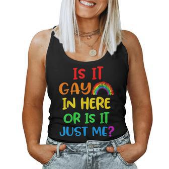 Rainbow Is It Gay In Here Pride Month Saying Lgbt Women Tank Top | Mazezy