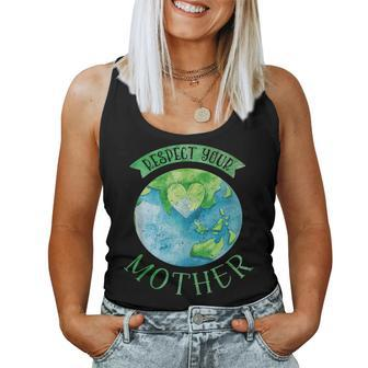 Respect Your Mother Earth Planet Day Green Environmentalist Women Tank Top Basic Casual Daily Weekend Graphic - Thegiftio UK