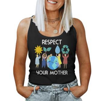 Respect Your Mother Nature Happy Earth Day 2022 Women Tank Top Basic Casual Daily Weekend Graphic - Thegiftio UK