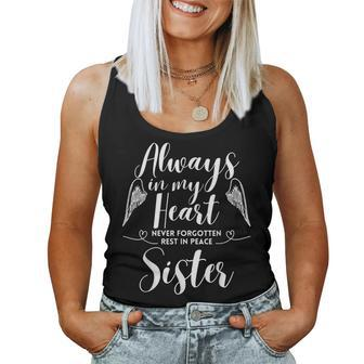Rest In Peace Sister Always In My Heart Never Forget Family Women Tank Top | Mazezy