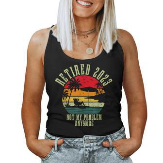 Retired 2023 Not My Problem Anymore Retirement Gifts Teacher Women Tank Top Basic Casual Daily Weekend Graphic - Seseable
