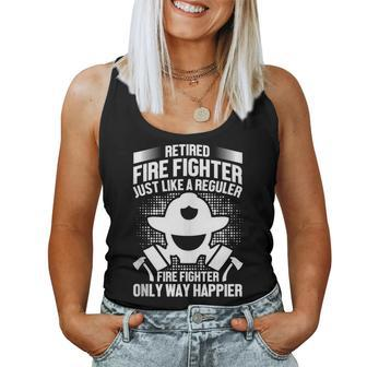 Retired Fire Fighter Like Regular Fire Fighter Only Happier Women Tank Top Basic Casual Daily Weekend Graphic - Seseable