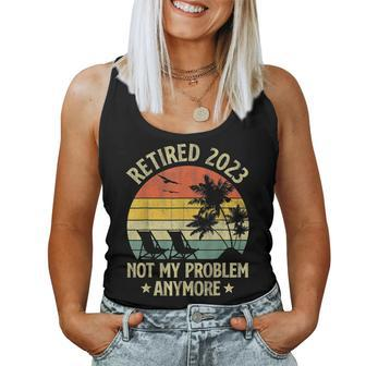 Retro Retirement Gifts Retired 2023 Not My Problem Anymore Women Tank Top Basic Casual Daily Weekend Graphic - Seseable