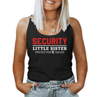 Security Little Sister Protection Squad Big Bro Family Party Women Tank Top | Mazezy