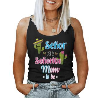 Senor Or Senorita Mom Mexican Fiesta Gender Reveal Women Tank Top Basic Casual Daily Weekend Graphic - Seseable