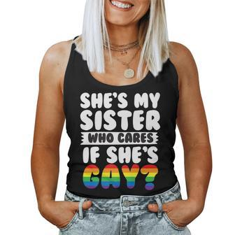 Shes My Sister Who Cares If Shes Gay Pride Women Tank Top | Mazezy