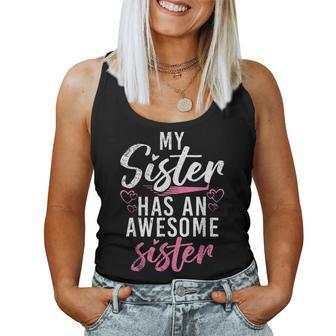 My Sister Has An Awesone Sister Middle Sister Women Tank Top | Mazezy