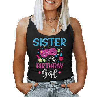 Sister Of The Birthday Girl Spa Party Nail Polish Makeup Women Tank Top | Mazezy