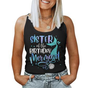 Sister Of The Birthday Mermaid Family Matching Party Squad Women Tank Top | Mazezy