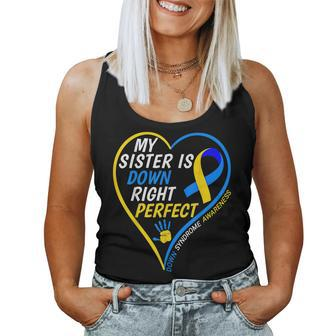 My Sister Is Down Right Perfect Down Syndrome Awareness Women Tank Top | Mazezy
