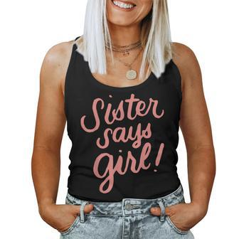 Sister Says Girl Gender Reveal For Siblings Big Sister Women Tank Top | Mazezy