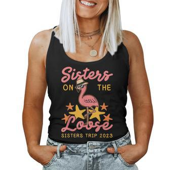 Sisters On The Loose Sisters Trip 2023 Fun Vacation Cruise  Women Tank Top Basic Casual Daily Weekend Graphic