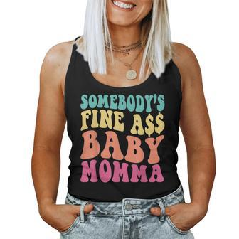 Somebodys Fine As Baby Momma Funny Mom Mama Saying Retro Women Tank Top Basic Casual Daily Weekend Graphic - Seseable
