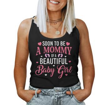 Soon To Be A Mommy Of A Beautiful Baby Girl New Mom Women Tank Top | Mazezy