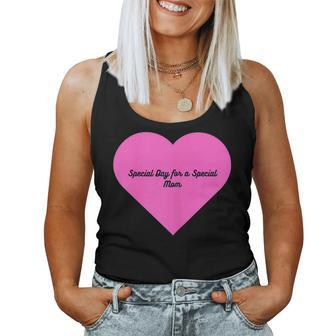 Womens Special Day For A Special Mom Women Tank Top | Mazezy