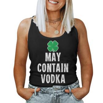 St Patricks Day Shirt Women Men May Contain Vodka Women Tank Top | Mazezy