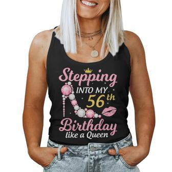 Stepping Into My 56Th Birthday Like A Queen Happy To Me Mom Women Tank Top Basic Casual Daily Weekend Graphic - Seseable