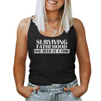 Surviving Fatherhood One Beer At A Time Proud Dad Daddy Women Tank Top | Mazezy