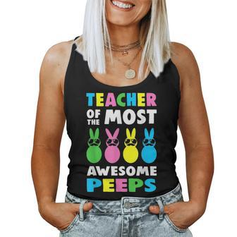 Teacher Of The Most Awesome Peeps Easter Day Bunny Rabbit Women Tank Top Basic Casual Daily Weekend Graphic - Seseable