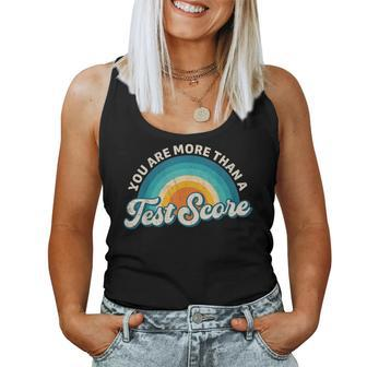 You Are More Than A Test Score Teacher Testing Test Day Women Tank Top | Mazezy