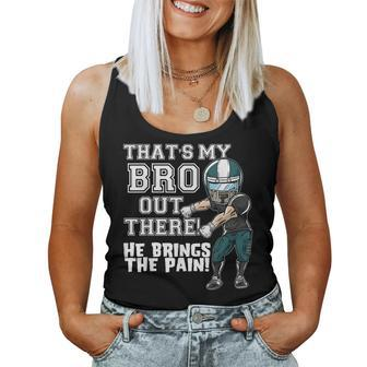 Thats My Bro Out There Green Football Brother Sister Women Tank Top | Mazezy