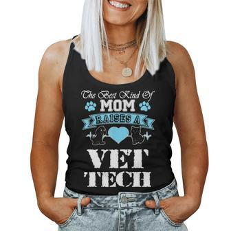 The Best Kind Of Mom Raises A Vet Tech Women Tank Top Basic Casual Daily Weekend Graphic - Seseable