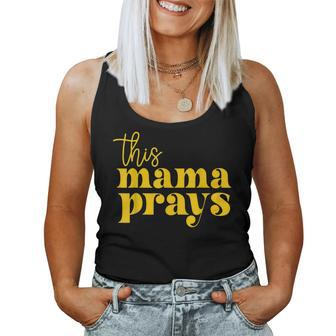 This Mama Prays Momma Christian Mom Mother Faith Love Women Tank Top Basic Casual Daily Weekend Graphic - Seseable