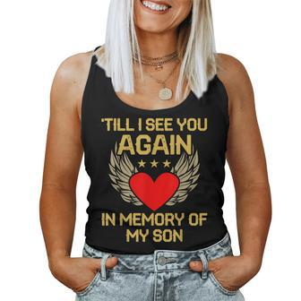 Till I See You Again In Memory Of My Son Mom Father Women Tank Top | Mazezy