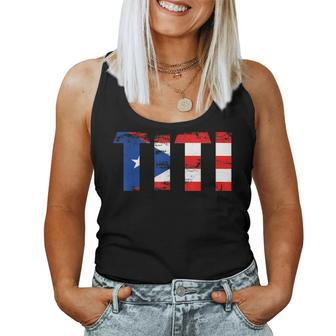 Titi Puerto Rico Flag Pride Puerto Rican Women Women Tank Top | Mazezy