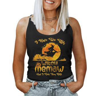 I Have Two Titles Witch And Memaw Halloween Women Tank Top | Mazezy