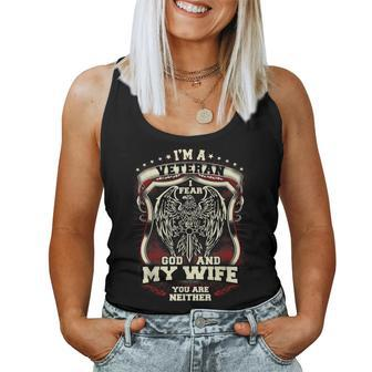 Im A Veteran I Fear God And My Wife You Are Neither Women Tank Top | Mazezy