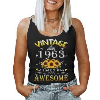 Vintage 1963 Sunflower 60Th B-Day 60 Years Of Being Awesome Women Tank Top Basic Casual Daily Weekend Graphic - Seseable