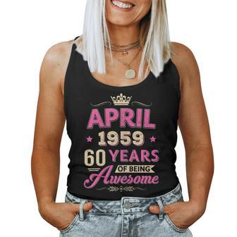 Womens Vintage April 1959 60Th Birthday Being Awesome Women Tank Top | Mazezy