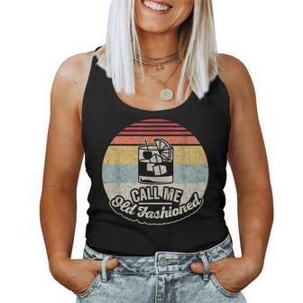 Vintage Retro Call Me Old Fashioned Whiskey Women Tank Top | Mazezy