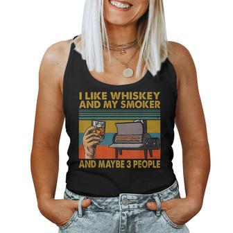 I Like Whiskey And My Smoker And Maybe 3 People Vintage Women Tank Top | Mazezy