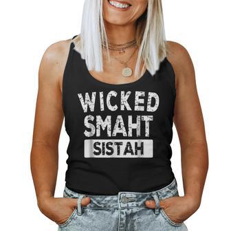 Wicked Smaht Boston Mass Sistah Sister Family Women Tank Top | Mazezy