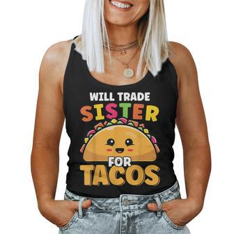 Will Trade Sister For Tacos Lover Cute Cinco De Mayo Women Tank Top | Mazezy