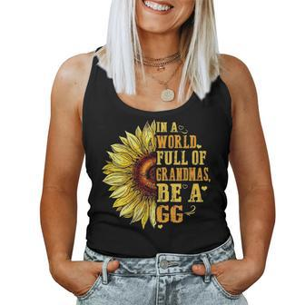 Womens In A World Full Of Grandmas Be A Gg Sunflower Hippie Women Tank Top Basic Casual Daily Weekend Graphic - Seseable