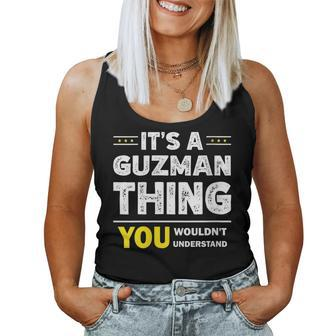 Womens Its A Guzman Thing You Wouldnt Understand Family Name Women Tank Top Basic Casual Daily Weekend Graphic - Seseable