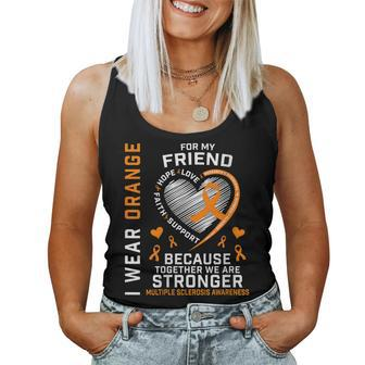 Womens Ms I Wear Orange For My Friend Multiple Sclerosis Awareness Women Tank Top Basic Casual Daily Weekend Graphic - Seseable