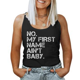 Womens No My First Name Aint Baby Women Tank Top Basic Casual Daily Weekend Graphic - Thegiftio UK
