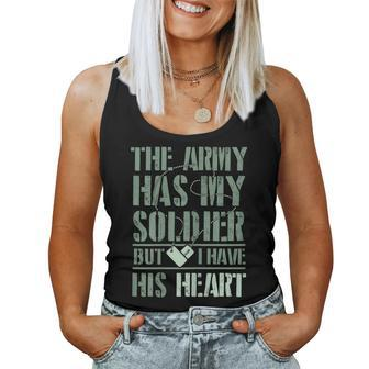 Womens The Army Has My Soldier But I Have His Heart Women Tank Top Basic Casual Daily Weekend Graphic - Seseable