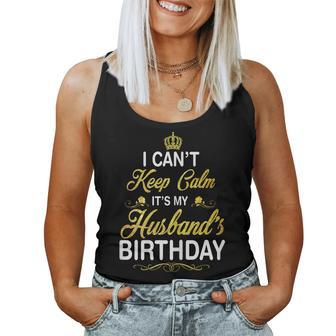 Womens Vintage I Cant Keep Calm Its My Husbands Birthday Women Tank Top Basic Casual Daily Weekend Graphic - Seseable