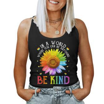 In A World Where You Can Be Anything Be Kind Lgbt Rainbow Women Tank Top | Mazezy