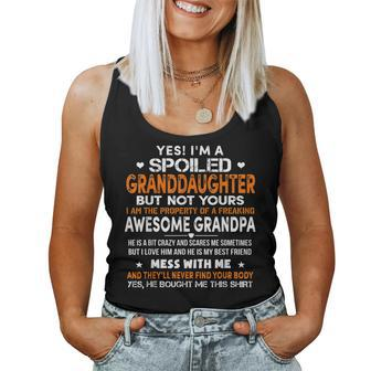 Yes Im A Spoiled Granddaughter From Grandpa Women Tank Top | Mazezy