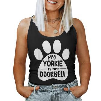 Yorkie Mom My Yorkie Is My Doorbell Yorkie Women Tank Top | Mazezy