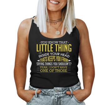 You Know That Little Thing Inside Your Head Sarcastic Women Tank Top Basic Casual Daily Weekend Graphic - Seseable
