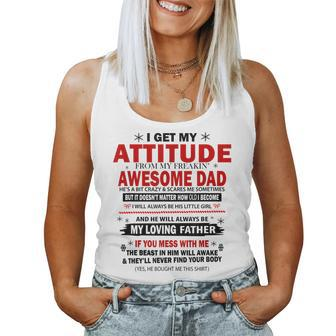 I Get My Attitude From My Freaking Awesome Dad Hes A Bit Women Tank Top | Mazezy