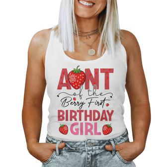 Aunt Of The Berry First Birthday Sweet Girl Strawberry Women Tank Top | Mazezy