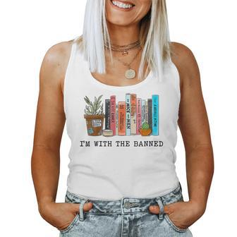 Womens Im With The Banned Books I Read Banned Books Lovers Women Tank Top | Mazezy